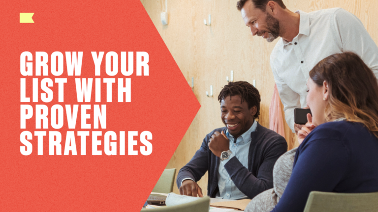 On the left the title reads "Grow your list with proven strategies." To the right is a photograph of three colleagues gathered around a laptop.